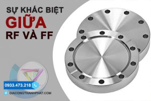 Mặt Bích RF Là Gì? Sự Khác Biệt Giữa Mặt Bích RF Và FF