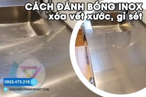 5 Cách Đánh Bóng Inox Loại Bỏ Vết Xước, Gỉ Sét Nhanh Chóng
