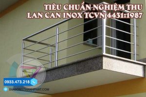 Tiêu Chuẩn Nghiệm Thu Lan Can Inox TCVN 4431:1987